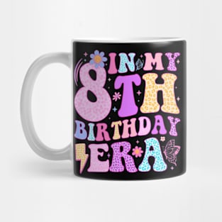 In My 8Th Birthday Era Eight Bday 8 Year Old Birthday Girl Mug